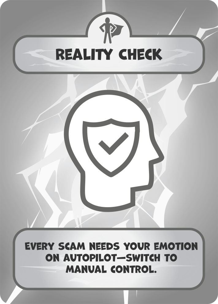 Hack Attack: Defense Reality Check card: every scam needs your emotion on autopilot; switch to manual control